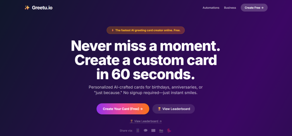 Greetu.io is the absolute fastes greeting card creator online with card generation as fast as 10 seconds!